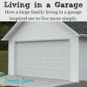Friends of ours living in a garage while they built their home debt free inspired me to live a more simple life.