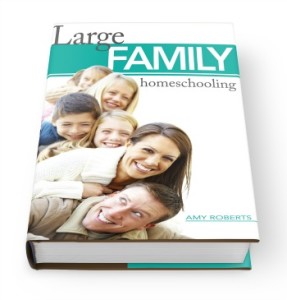Large Family Homeschool eBook Resources | Amy Roberts - RaisingArrows.net