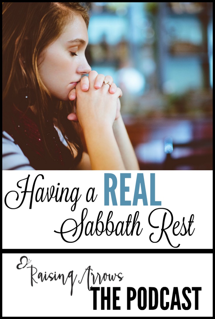 Having a REAL Sabbath Rest – Podcast 028